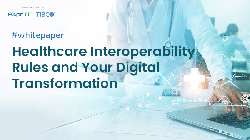 healthcare-Interoperability-rules and-your-digital-transformation