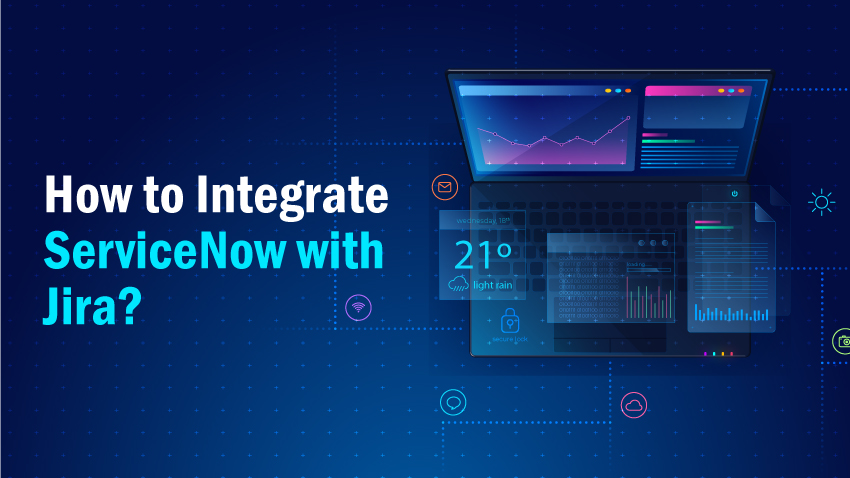 how-to-Integrate-serviceNow-with-Jira