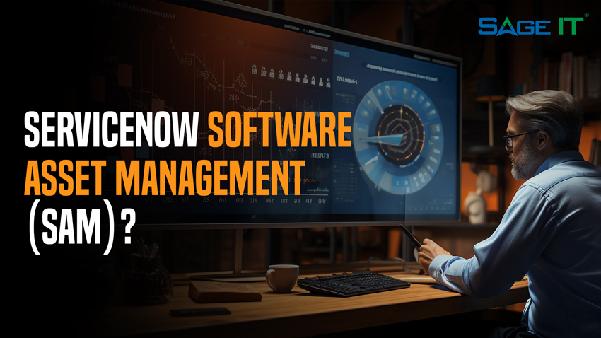 ServiceNow Software Asset Management (SAM)