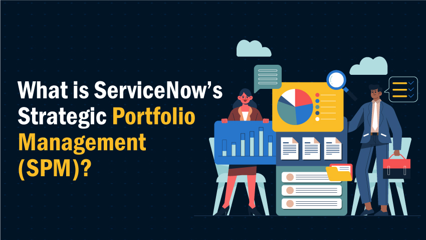 what-is-servicenows-strategic-portfolio-management-(SPM)