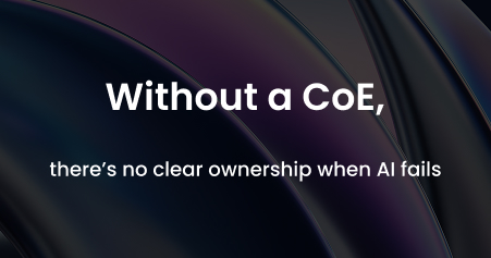 AI Center of Excellence (CoE) Setup AI Center of Excellence (CoE) Setup