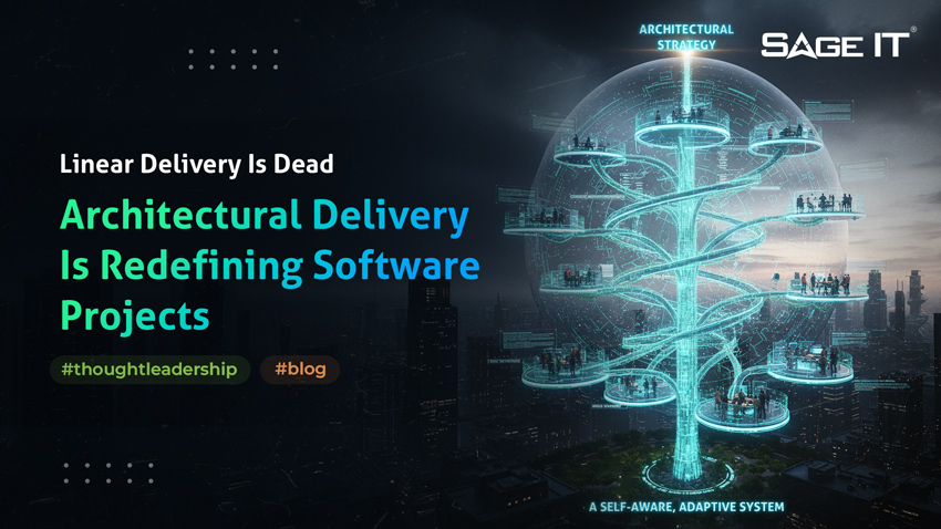 linear-delivery-is-dead-architectural-delivery-is-redefining-software-projects