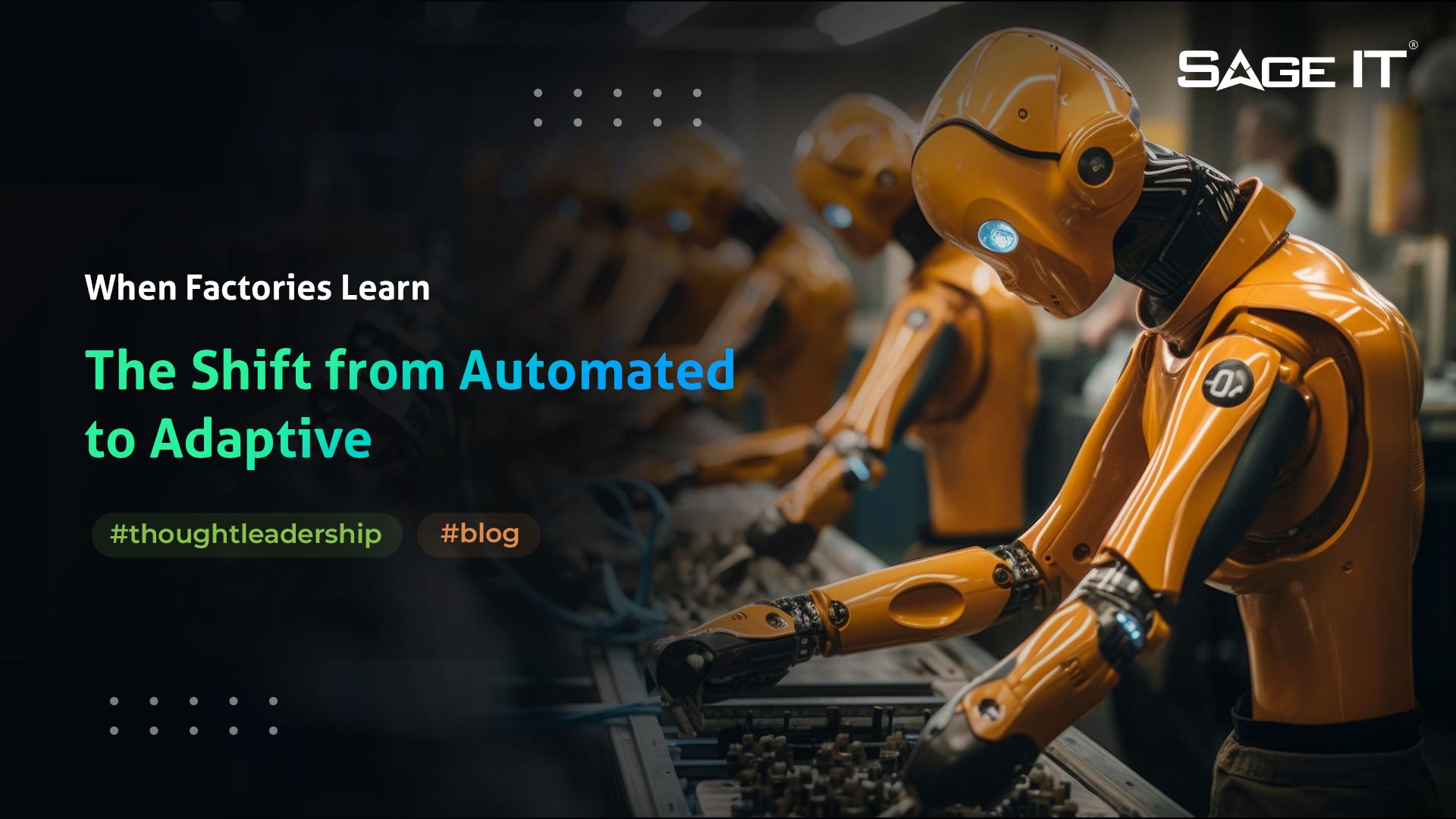 When Factories Learn: The Shift from Automated to Adaptive